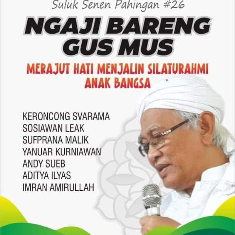 26 ngaji bareng gus mus merajut hati menjalin silaturahmi anak bangsa